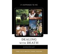 Kathlyn Gay Dealing with Death (Copertina rigida) It Happened to Me