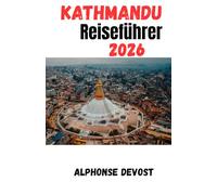 Kathmandu Reiseführer 2026