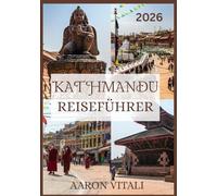 KATHMANDU REISEFÜHRER 2026
