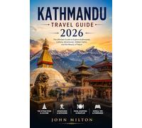 Kathmandu Travel Guide 2026