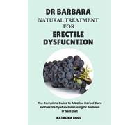 Kathona Bodi Dr Barbara Natural Treatment for Erectile Dysfunction (Tascabile)