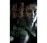 Kathrin Bielfel Die perfekte Schwester: Thriller Das Buch zur inte (Tascabile)