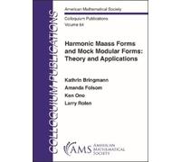 Kathrin Bringmann Amanda Folsom Ken O Harmonic Maass Forms and Mock (Tascabile)