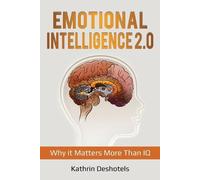Kathrin Deshotels Emotional Intelligence 2.0 (Tascabile) Emotional Intelligence