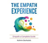 Kathrin Deshotels The Empath Experience (Tascabile) Emotional Intelligence