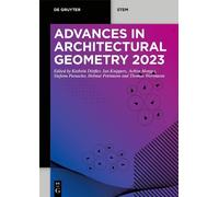 Kathrin Dörfler Advances in Architectural Geometry 2023 (Tascabile)