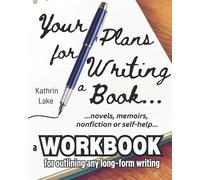 Kathrin Lake Your Plans for Writing a Book (Tascabile)