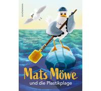 Kathrin Lauckner Denise Mülle Mats Möwe und die Plastik (Copertina rigida)