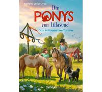 Kathrin Lena Or Die Ponys von Lillasund 4. Das Mittsommer-Turnier: L (Tascabile)
