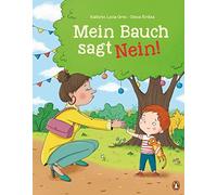 Kathrin Lena Or Mein Bauch sagt Nein: Neinsagen lernen mit d (Copertina rigida)