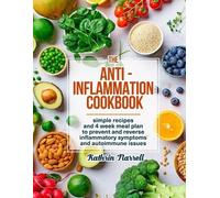 Kathrin Narrell The Anti-Inflammation Cookbook (Tascabile)