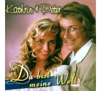 Kathrin & Peter - Du Bist Meine Welt