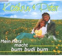 Kathrin & Peter - Mein Herz macht bum budi bum [Single-CD]