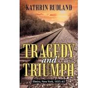 Kathrin Rudland Tragedy and Triumph (Tascabile)