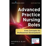 Kathryn A. Blair Advanced Practice Nursing Roles (Tascabile)