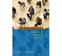 Kathryn A. McDermott High-Stakes Reform (Tascabile)