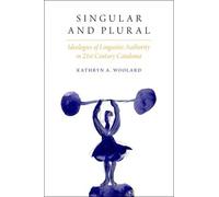 Kathryn A. Woolard Singular and Plural (Tascabile)
