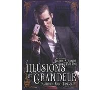 Kathryn Ann Kingsley Illusions of Grandeur (Tascabile) Impossible Julian Strande