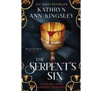 Kathryn Ann Kingsley The Serpent's Sin (Tascabile) Bloodlines