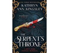 Kathryn Ann Kingsley The Serpent's Throne (Tascabile) Bloodlines
