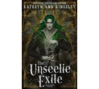 Kathryn Ann Kingsley The Unseelie Exile (Tascabile) Unseelie Shadows Chronicles