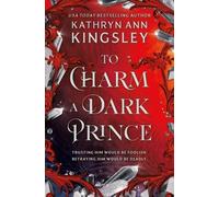 Kathryn Ann Kingsley To Charm a Dark Prince (Tascabile) Iron Crystal