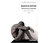 Kathryn Bond Stockton Beautiful Bottom, Beautiful Shame (Tascabile) Series Q