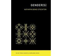 Kathryn Bond Stockton Gender(s) (Tascabile) MIT Press Essential Knowledge series