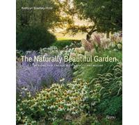 Kathryn Bradley-Hole Naturally Beautiful Garden (Copertina rigida)
