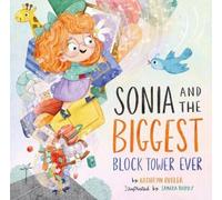 Kathryn Butler Sonia and the Biggest Block Tower Ever (Copertina rigida)