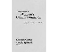 Kathryn Carter Carole Spitzac Doing Research on Women's Communicatio (Tascabile)