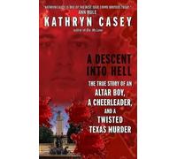 Kathryn Casey A Descent Into Hell (Tascabile)