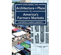 Kathryn Clarke Exploring the Architecture of Place in America′s Pub (Tascabile)