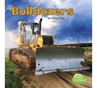 Kathryn Clay Bulldozers (Copertina rigida) Construction Vehicles at Work