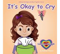 Kathryn Cloward It's Okay to Cry (Tascabile)