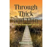 Kathryn Cole Through Thick and Thin (Tascabile)