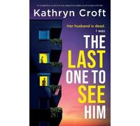 Kathryn Croft The Last One to See Him (Tascabile)