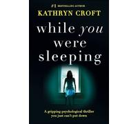 Kathryn Croft While You Were Sleeping (Tascabile)