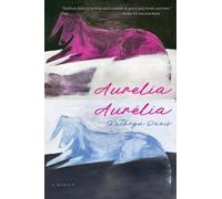 Kathryn Davis Aurelia, Aurélia (Tascabile)