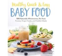 Kathryn Doherty Healthy, Quick & Easy Baby Food (Tascabile)