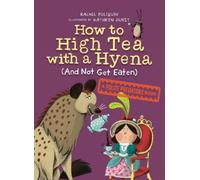 Kathryn Durst Rachel How to High Tea with a Hyena (and Not G (Copertina rigida)