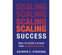 Kathryn E Strachan Scaling Success (Tascabile)