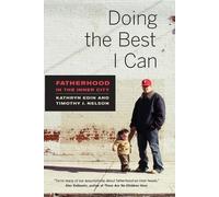 Kathryn Edin Timothy J. Nelson Doing the Best I Can (Tascabile)