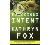Kathryn Fox Malicious Intent (Tascabile)