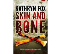 Kathryn Fox Skin and Bone (Tascabile)