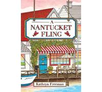 Kathryn Freeman A Nantucket Fling (Tascabile) Kathryn Freeman Romcom Collection
