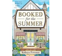 Kathryn Freeman Booked for the Summer (Tascabile)