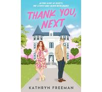 Kathryn Freeman Thank You, Next (Tascabile) Kathryn Freeman Romcom Collection
