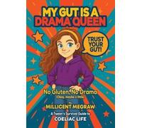 Kathryn Gardner Millicent Megraw My Gut is a Drama Queen (Tascabile)