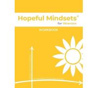 Kathryn Goetzke Hopeful Mindsets for Veterans Workbook (Tascabile)